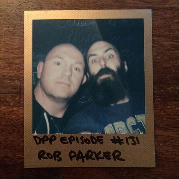 Rob Parker - Distraction Pieces Podcast with Scroobius Pip #131