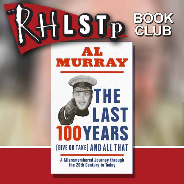 RHLSTP Book Club 4 - Al Murray