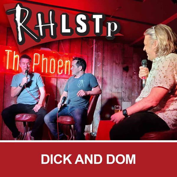 RHLSTP 387 - Dick and Dom