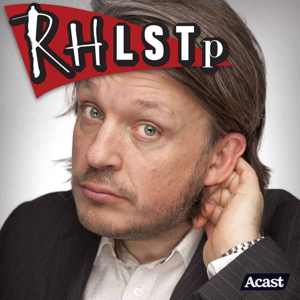 600px x 600px - RHLSTP with Richard Herring - Podcast