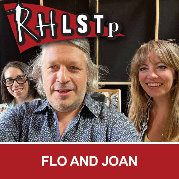RHLSTP 398 - Flo and Joan