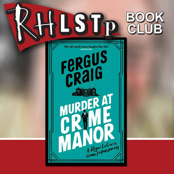 RHLSTP Book Club 23 - Fergus Craig