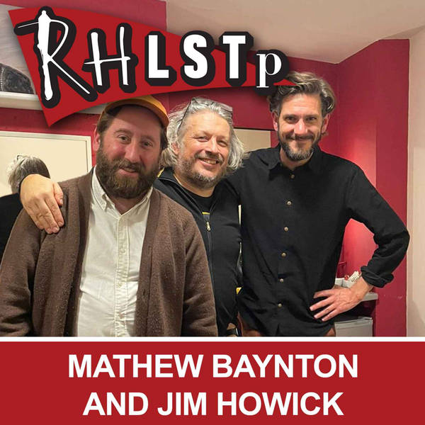 RHLSTP 421 - Mathew Baynton and Jim Howick