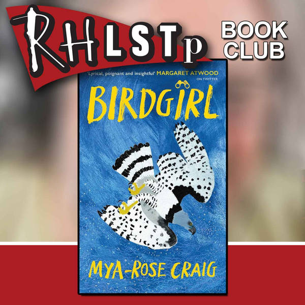 RHLSTP Book Club 36 - Mya-Rose Craig