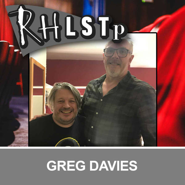 Retro RHLSTP 53 - Greg Davies