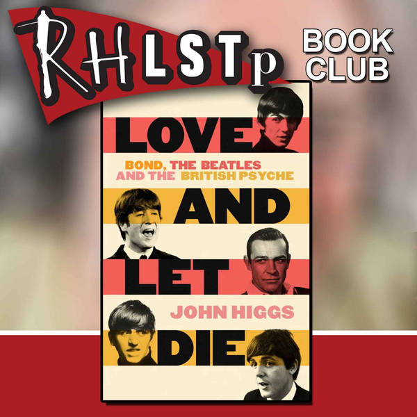 RHLSTP Book Club 41 - John Higgs