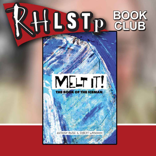 RHLSTP Book Club 44 - The Iceman