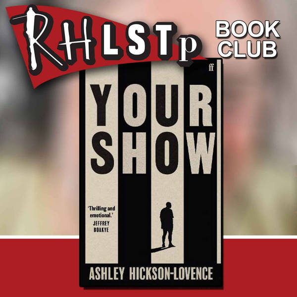 RHLSTP Book Club 49 - Ashley Hickson-Lovence