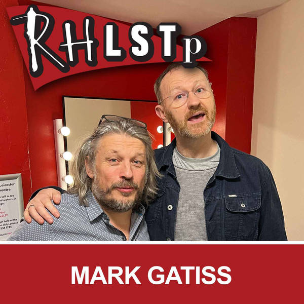 RHLSTP 439 - Mark Gatiss