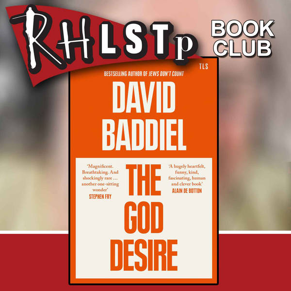 RHLSTP Book Club 52 - David Baddiel