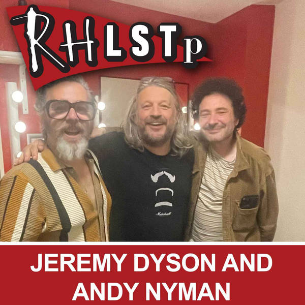 RHLSTP 451 - Jeremy Dyson and Andy Nyman