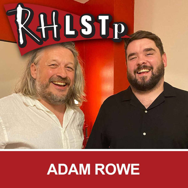 RHLSTP 454 - Adam Rowe
