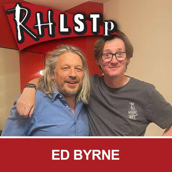 RHLSTP 460 - Ed Byrne