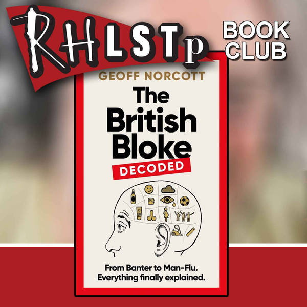 RHLSTP Book Club 72 - Geoff Norcott