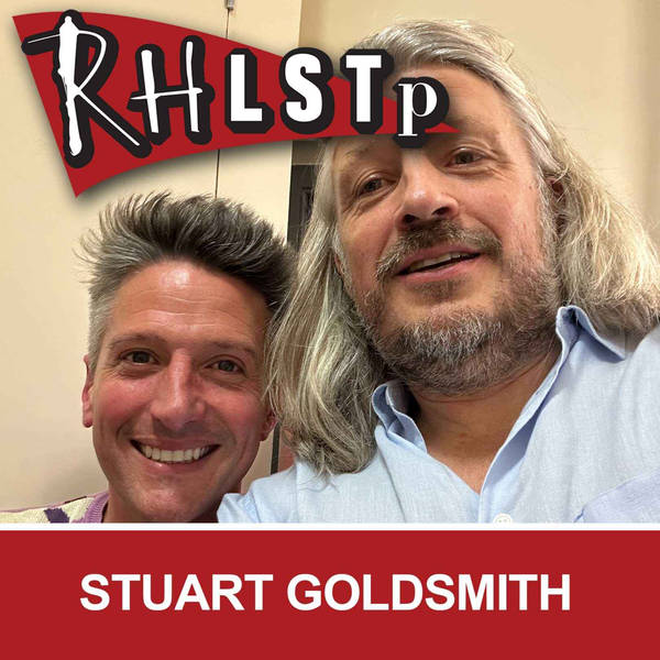 RHLSTP 478 - Stuart Goldsmith
