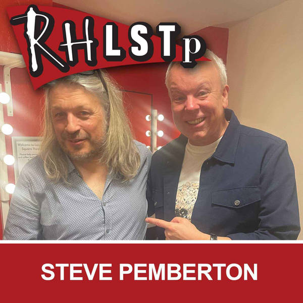 RHLSTP 487 - Steve Pemberton