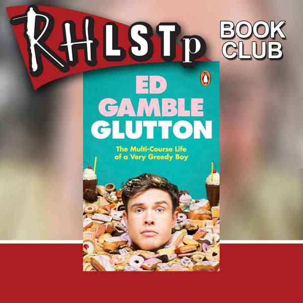 RHLSTP Book Club 88 - Ed Gamble