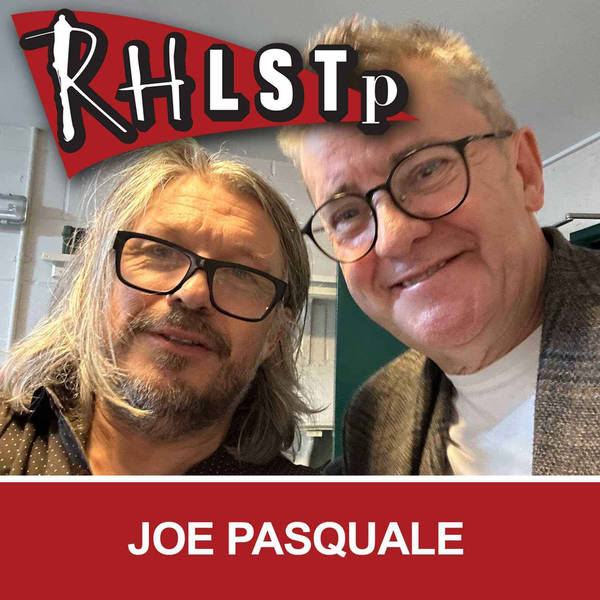 RHLSTP 495 - Joe Pasquale