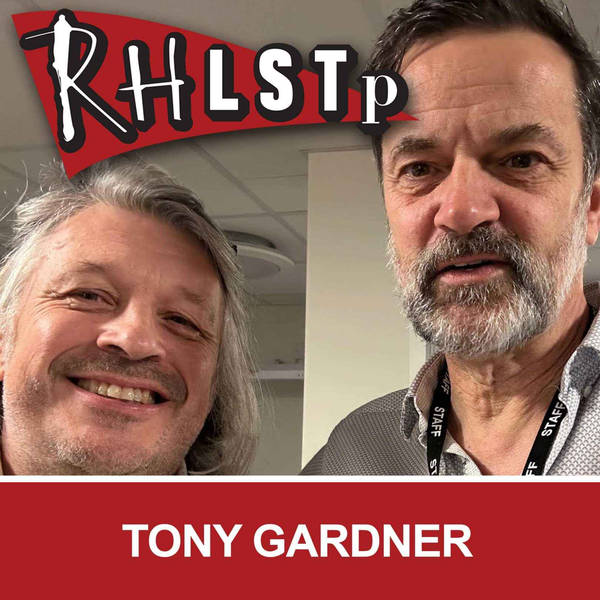 RHLSTP 511 - Tony Gardner