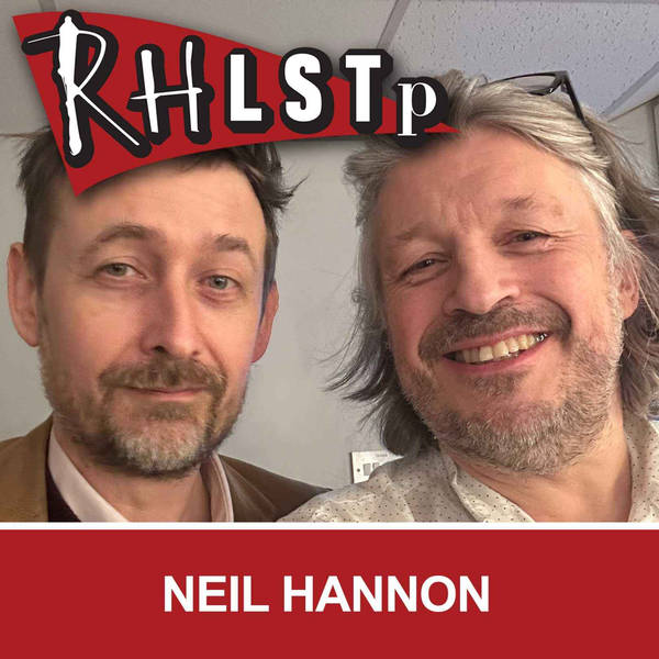 RHLSTP 513 - Neil Hannon