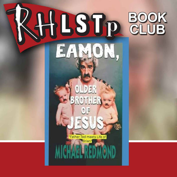 RHLSTP Book Club 107 - Michael Redmond