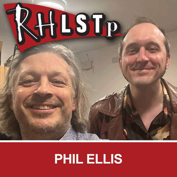 RHLSTP 517 - Phil Ellis