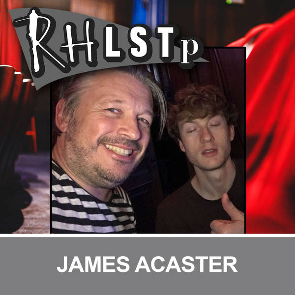 Retro RHLSTP 21 - James Acaster