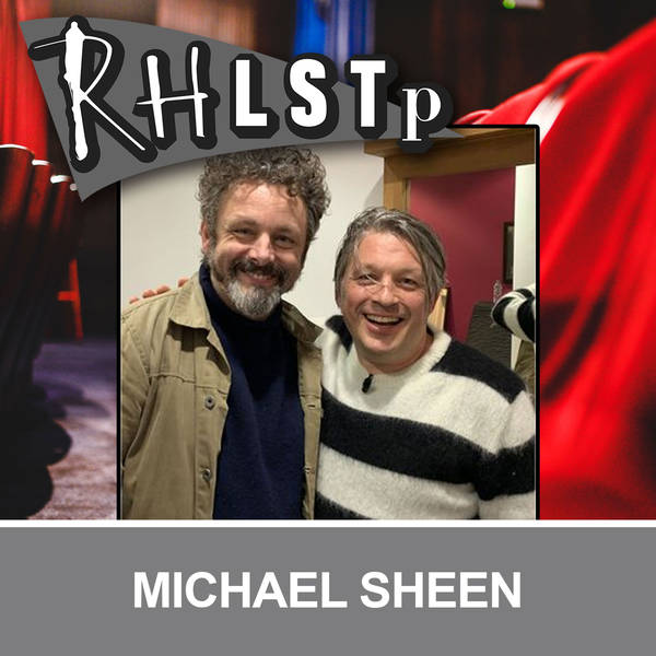 Retro RHLSTP 15 - Michael Sheen