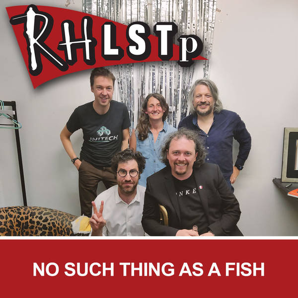 RHLSTP 339 - No Such Thing As A Fish