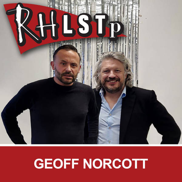 RHLSTP 332 - Geoff Norcott