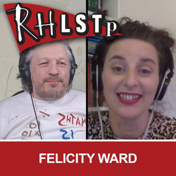 RHLSTP 329 - Felicity Ward