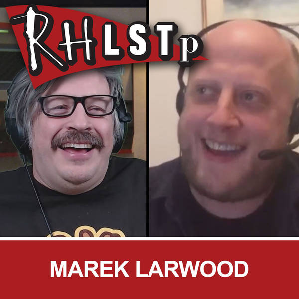 RHLSTP 306 - Marek Larwood