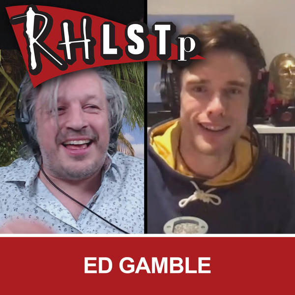 RHLSTP 301 - Ed Gamble
