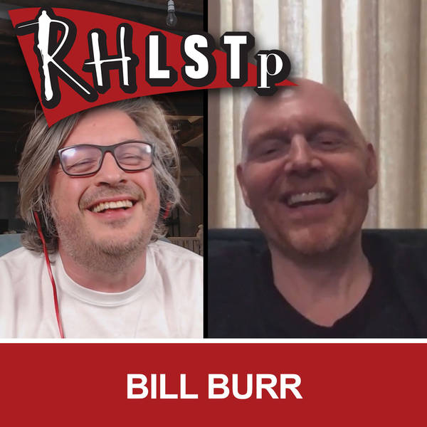 RHLSTP 280 - Bill Burr