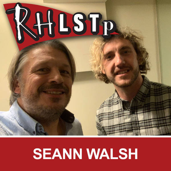 RHLSTP 240 - Seann Walsh