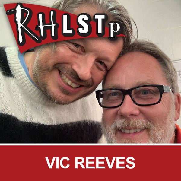 RHLSTP 234 - Vic Reeves