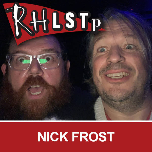 RHLSTP 248 - Nick Frost