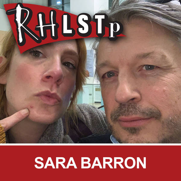 RHLSTP 228 - Sara Barron