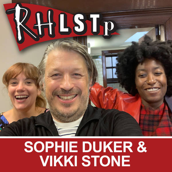 Sophie Duker & Vikki Stone - RHLSTP Edinburgh 2019 04