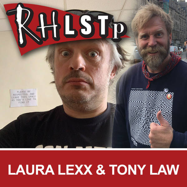 Laura Lexx & Tony Law - RHLSTP Edinburgh 2019 01