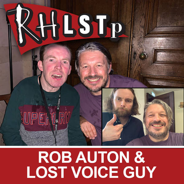 Rob Auton & Lost Voice Guy - RHLSTP Edinburgh 2019 12