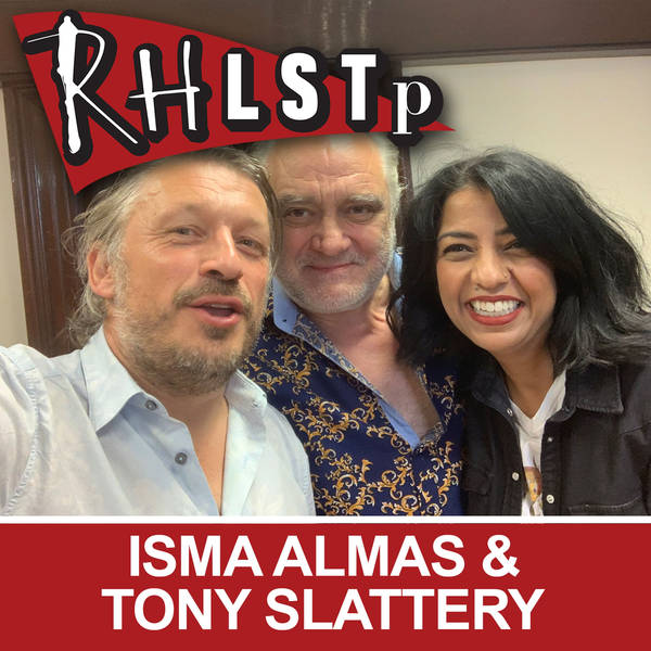 Isma Almas & Tony Slattery - RHLSTP Edinburgh 2019 09