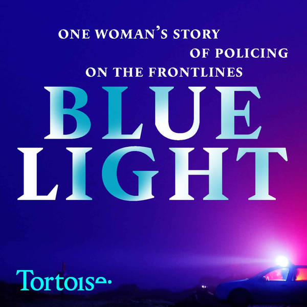 Blue light: one woman's story of policing on the frontline