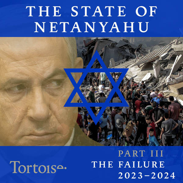 The State of Netanyahu: The Failure - episode 3