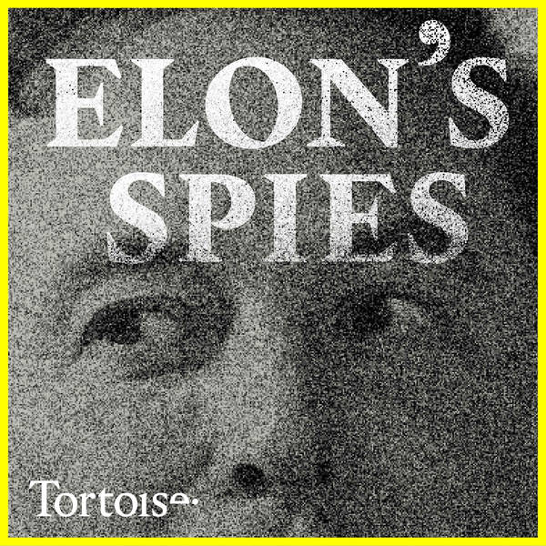 Introducing...Elon's Spies