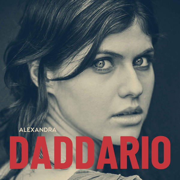 Alexandra Daddario (Re-release)