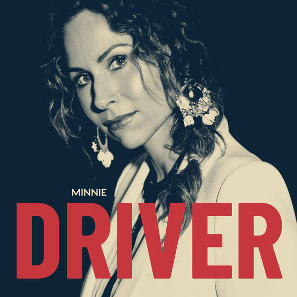 Minnie Driver (Re-release)