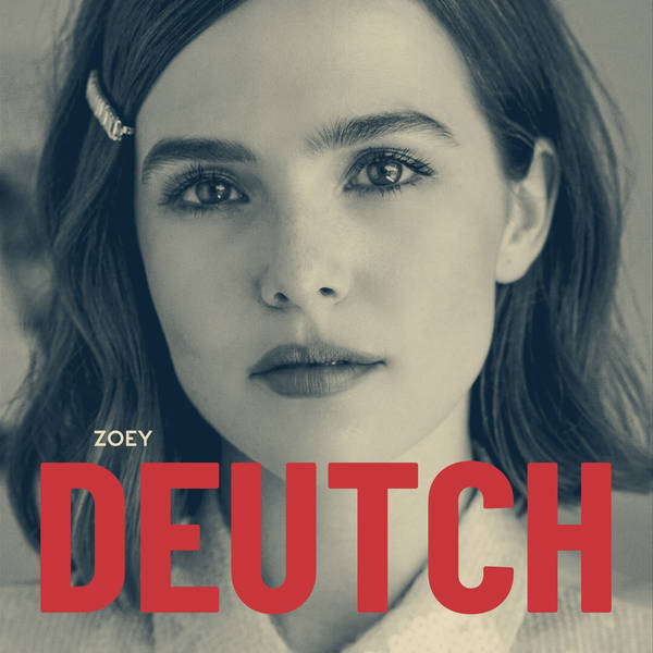 Zoey Deutch Returns!