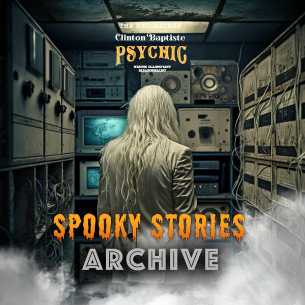 Spooky Stories Archive #010 & #011