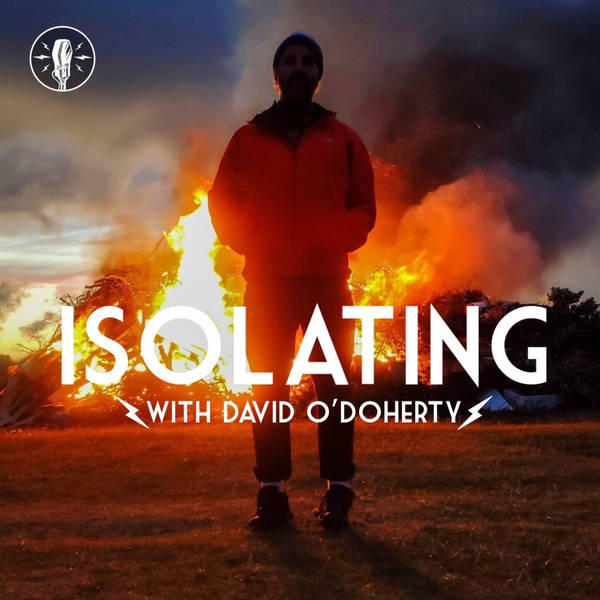 Isolating with David O’Doherty: Episode 100 - The World Celebrates Ep (We Think) 100 - 17/01/22